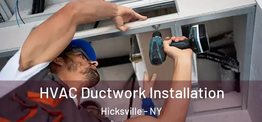  HVAC Ductwork Installation Hicksville - NY