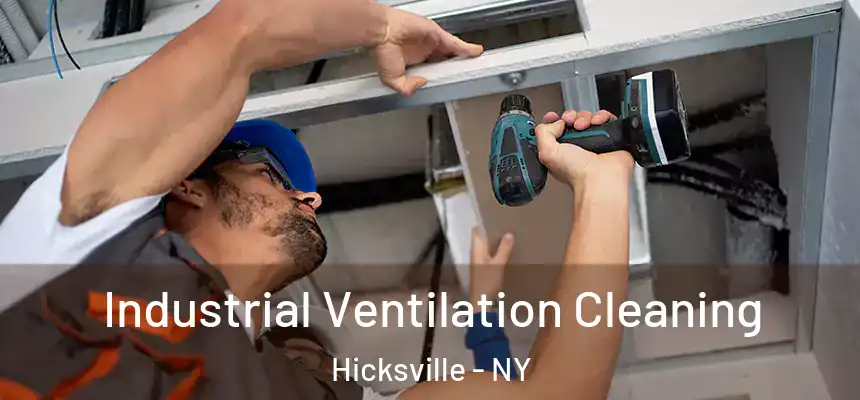  Industrial Ventilation Cleaning Hicksville - NY