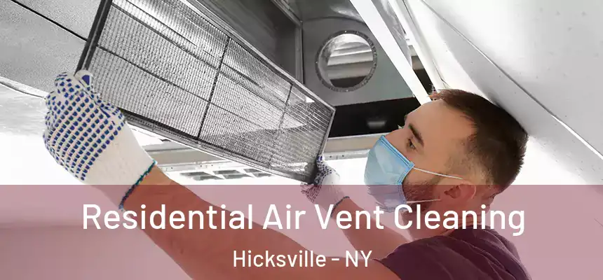 Residential Air Vent Cleaning Hicksville - NY